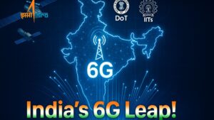 Read more about the article India’s 6G Leap: ISRO, DoT & IITs Pave the Way for Future Connectivity