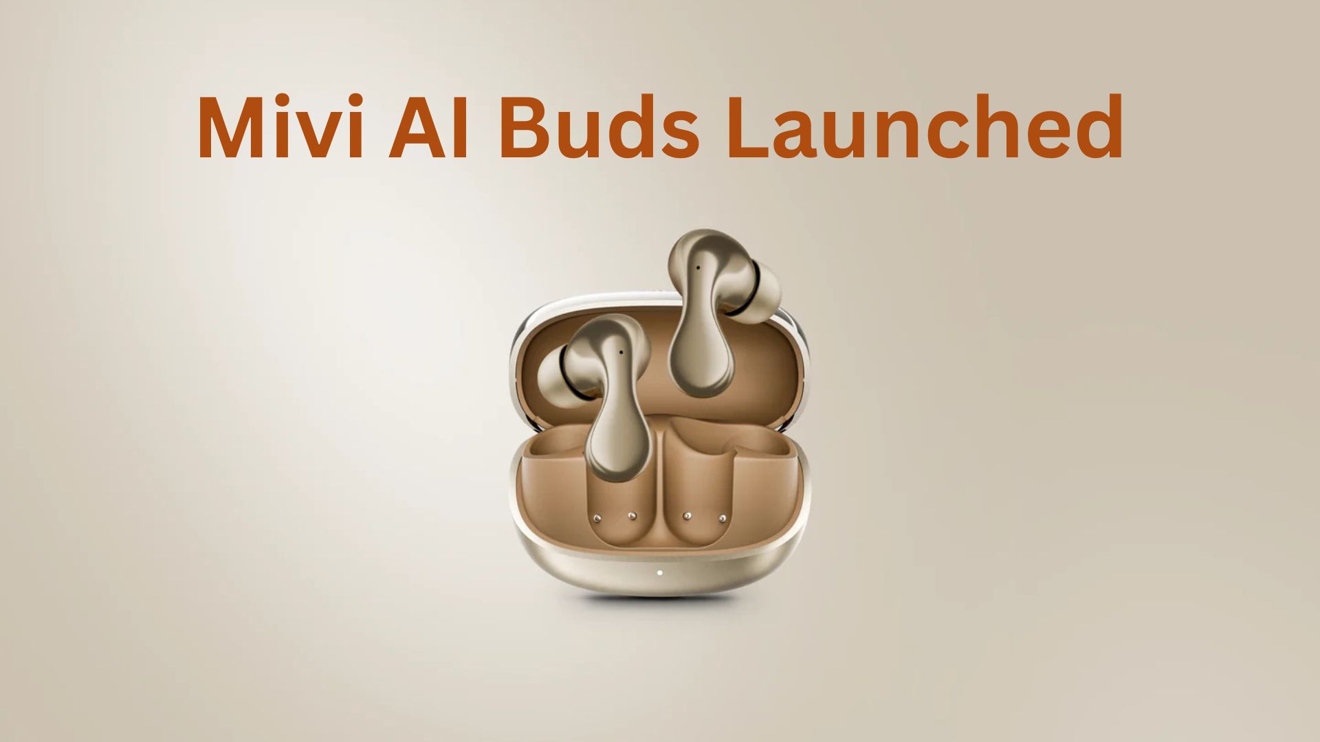 You are currently viewing Mivi AI Buds Launched: India’s First Multi-Language AI Earbuds at ₹6,999