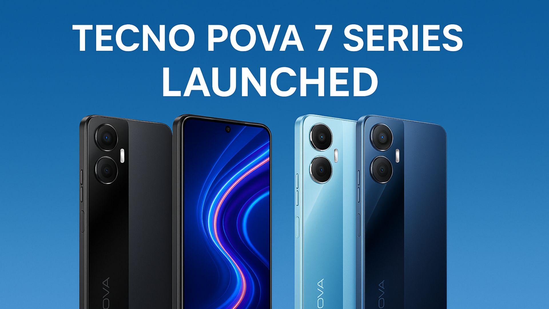 You are currently viewing Tecno Pova 7 Series Launched: Price, Specs, Features in India
